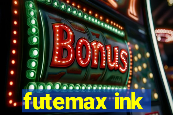 futemax ink